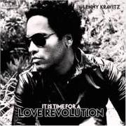 Il testo IF YOU WANT IT di LENNY KRAVITZ è presente anche nell'album It is time for a love revolution (2008)