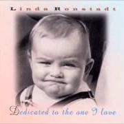 Il testo BRAHMS' LULLABY di LINDA RONSTADT è presente anche nell'album Dedicated to the one i love (1996)