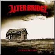 Il testo PEACE IS BROKEN degli ALTER BRIDGE è presente anche nell'album Fortress (2013)