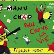 Il testo SIBÉRIE di MANU CHAO è presente anche nell'album Sibérie m'était contéee (2004)