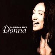Il testo E' TARDI ORMAI di MARINA REI è presente anche nell'album Donna (1997)