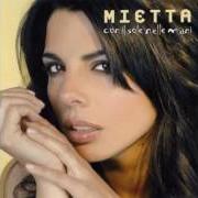 Il testo DIREZIONI OPPOSTE di MIETTA è presente anche nell'album Con il sole nelle mani (2008)