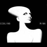 Il testo FUORI CITTÀ di MINA è presente anche nell'album Piccolino (2011)