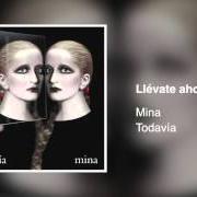 Il testo SIN PIEDAD di MINA è presente anche nell'album Todavía (2007)