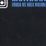 Il testo FIDUCIA IN UN NULLA MIGLIORE di MOLTHENI è presente anche nell'album Fiducia Nel Nulla Migliore (2001)