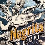 Il testo VAI RAGAZZO VAI dei NEGRITA è presente anche nell'album Déjà vu (2013)