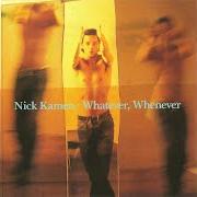 Il testo YOU AND I ARE HERE di NICK KAMEN è presente anche nell'album Whatever, whenever (1992)