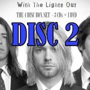 Il testo D-7 dei NIRVANA è presente anche nell'album With the lights out - cd 2 (2004)