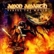 Il testo SIEGREICHER MARSCH (VICTORIOUS MARCH) degli AMON AMARTH è presente anche nell'album Versus the world (2002)