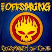 Il testo ORIGINAL PRANKSTER dei THE OFFSPRING è presente anche nell'album Conspirancy of one (2000)
