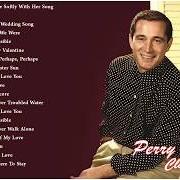 Il testo YOU WON'T BE SATISFIED di PERRY COMO è presente anche nell'album Sings just for you