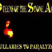 Il testo THIS LULLABY dei QUEENS OF THE STONE AGE è presente anche nell'album Lullabies to paralyze (2005)