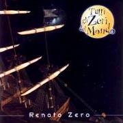 Il testo ANCHE PER TE di RENATO ZERO è presente anche nell'album Tutti gli zeri del mondo (2000)