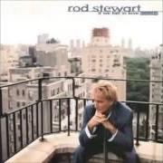 Il testo THE FIRST CUT IS THE DEEPEST di ROD STEWART è presente anche nell'album If we fall in love tonight (1996)