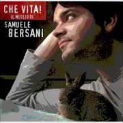 Il testo BARCAROLA ALBANESE di SAMUELE BERSANI è presente anche nell'album Che vita! il meglio di samuele bersani (2002)