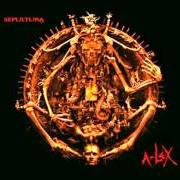 Il testo ENOUGH SAID dei SEPULTURA è presente anche nell'album A-lex (2009)