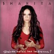 Il testo CIEGA SORDOMUDA di SHAKIRA è presente anche nell'album Dònde estàn los ladrones? (1998)