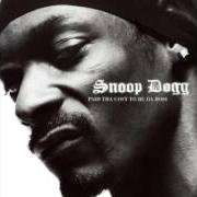 Il testo I BELIEVE IN YOU di SNOOP DOGG è presente anche nell'album Paid tha cost to be tha boss (2002)