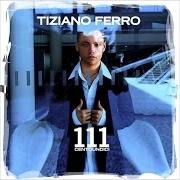 Il testo MIA NONNA di TIZIANO FERRO è presente anche nell'album 111 (2003)