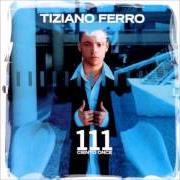 Il testo TI VOGLIO BENE di TIZIANO FERRO è presente anche nell'album Ciento once (2003)