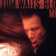 Il testo THE PART YOU THROW AWAY di TOM WAITS è presente anche nell'album Blood money (2002)