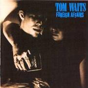Il testo BURMA SHAVE di TOM WAITS è presente anche nell'album Foreign affairs (1977)