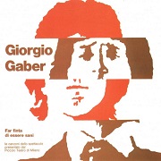 Il testo IL DENTE DELLA CONOSCENZA di GIORGIO GABER è presente anche nell'album Far finta di essere sani (registrazione dello spettacolo live, 1973) (2002)