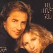 Il testo YOU AND ME FOR ALWAYS di BARBRA STREISAND è presente anche nell'album Till i loved you (1988)