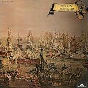 Il testo TRAFALGAR dei BEE GEES è presente anche nell'album Trafalgar (1971)