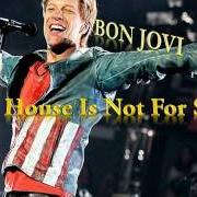 Il testo THIS HOUSE IS NOT FOR SALE di BON JOVI è presente anche nell'album This house is not for sale (2016)