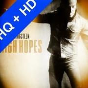 Il testo HIGH HOPES di BRUCE SPRINGSTEEN è presente anche nell'album High hopes (2014)