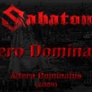 Il testo ATTERO DOMINATUS dei SABATON è presente anche nell'album Attero dominatus (2006)