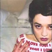 Il testo ANELLO MANCANTE di CARMEN CONSOLI è presente anche nell'album Mediamente isterica (1998)