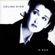 Il testo J'IRAI OÙ TU IRAS di CELINE DION è presente anche nell'album D'eux (1995)