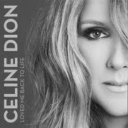 Il testo UNFINISHED SONGS di CELINE DION è presente anche nell'album Loved me back to life (2013)