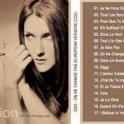 Il testo ON TRAVERSE UN MIROIR di CELINE DION è presente anche nell'album On ne change pas (2005)