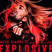 Il testo O FORTUNA di DAVID GARRETT è presente anche nell'album Explosive (2015)