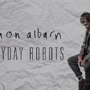 Il testo MR TEMBO di DAMON ALBARN è presente anche nell'album Everyday robots (2014)