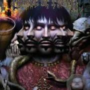 Il testo IN GRANDEUR AND FRANKINCENSE DEVILMENT STIRS dei CRADLE OF FILTH è presente anche nell'album Godspeed on the devil's thunder (2008)