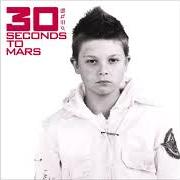 Il testo BUDDHA FOR MARY di THIRTY SECONDS TO MARS è presente anche nell'album 30 seconds to mars (2002)
