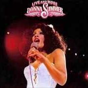 Il testo LAST DANCE di DONNA SUMMER è presente anche nell'album Live and more (1978)