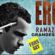 Il testo NUESTRA VÍDA di EROS RAMAZZOTTI è presente anche nell'album Eros romántico (2012)