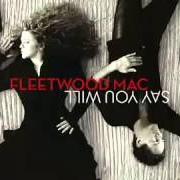 Il testo ILLUME (9/11) dei FLEETWOOD MAC è presente anche nell'album Say you will (2003)