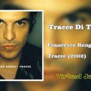Il testo FACCIA AL MURO di FRANCESCO RENGA è presente anche nell'album Tracce (2002)