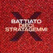 Il testo APPARENZA E REALTÀ di FRANCO BATTIATO è presente anche nell'album Dieci stratagemmi (2004)