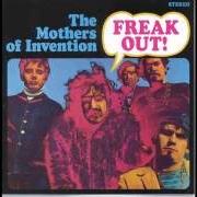 Il testo YOU'RE PROBABLY WONDERING WHY I'M HERE di FRANK ZAPPA è presente anche nell'album Freak out! (1966)
