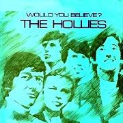 Il testo I AM A ROCK dei THE HOLLIES è presente anche nell'album Would you believe (1966)
