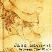 Il testo APOLOGIES di JACK SAVORETTI è presente anche nell'album Between the minds (2007)