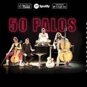 Il testo TÚ ME HACÍAS SONREIR di JARABE DE PALO è presente anche nell'album 50 palos (2017)
