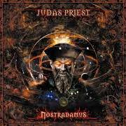 Il testo NEW BEGINNINGS dei JUDAS PRIEST è presente anche nell'album Nostradamus (2008)
